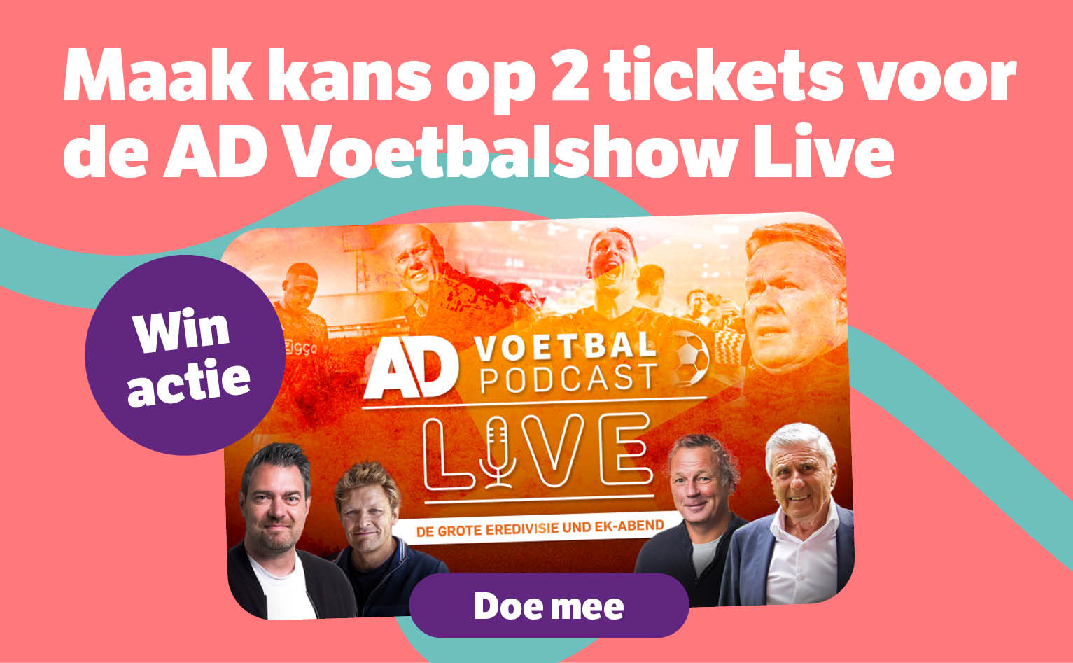 Maak kans op 2 tickets voor de AD Voetbalshow Live