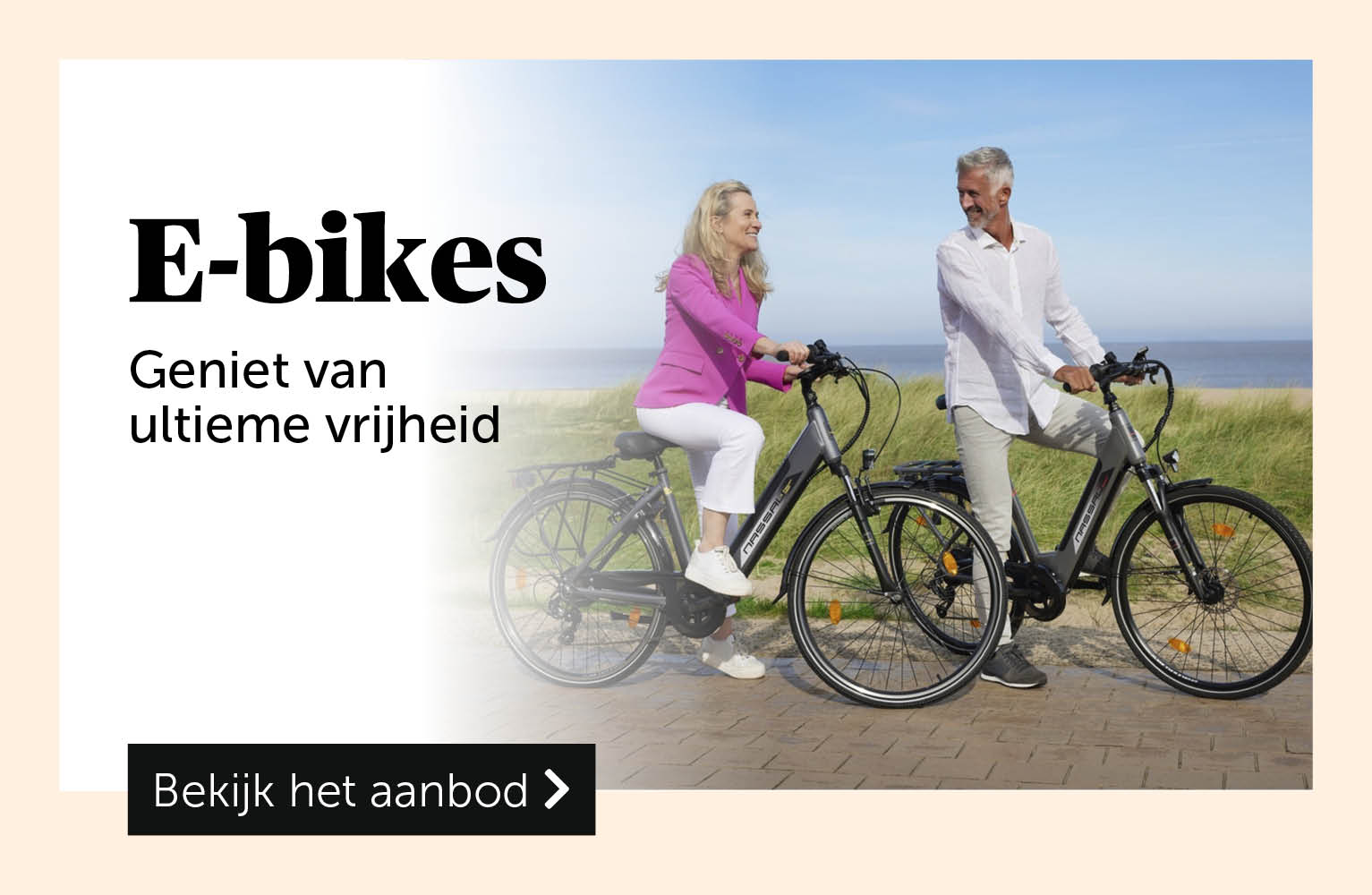 E-bikes Geniet van Ultieme vrijheid