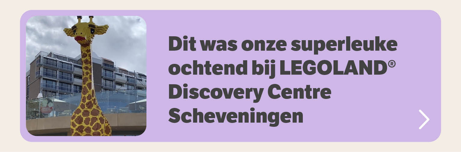 Dit was onze superleuke ochtend bij Legoland Discovery Centre Scheveningen