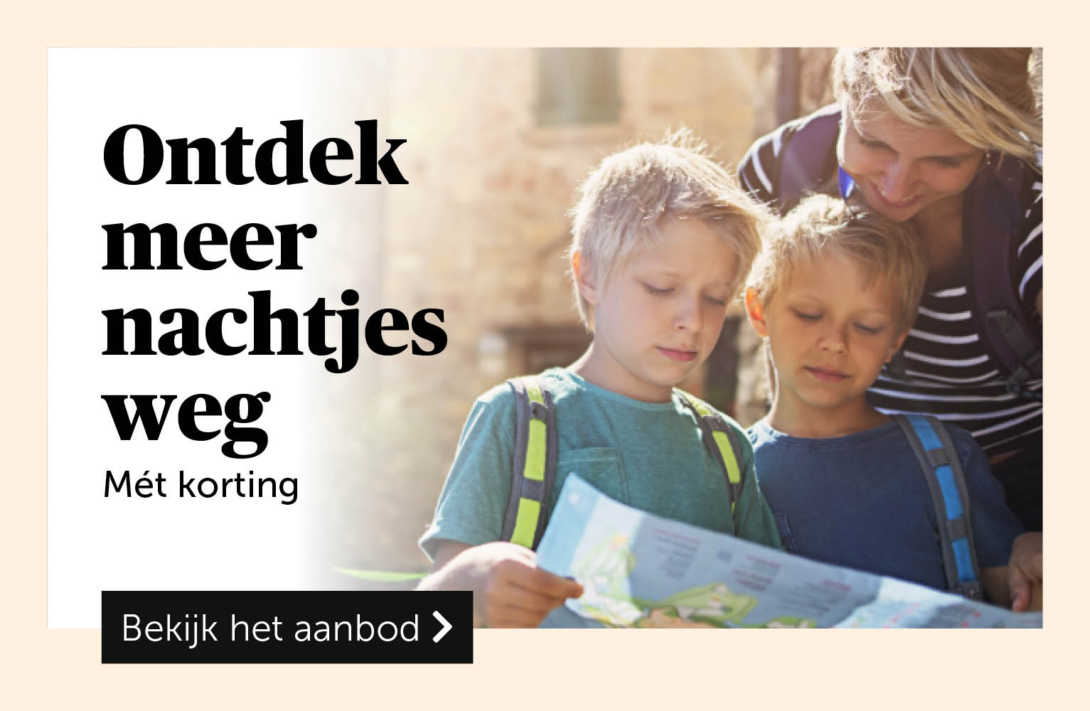 Ontdek meer nachtjes weg