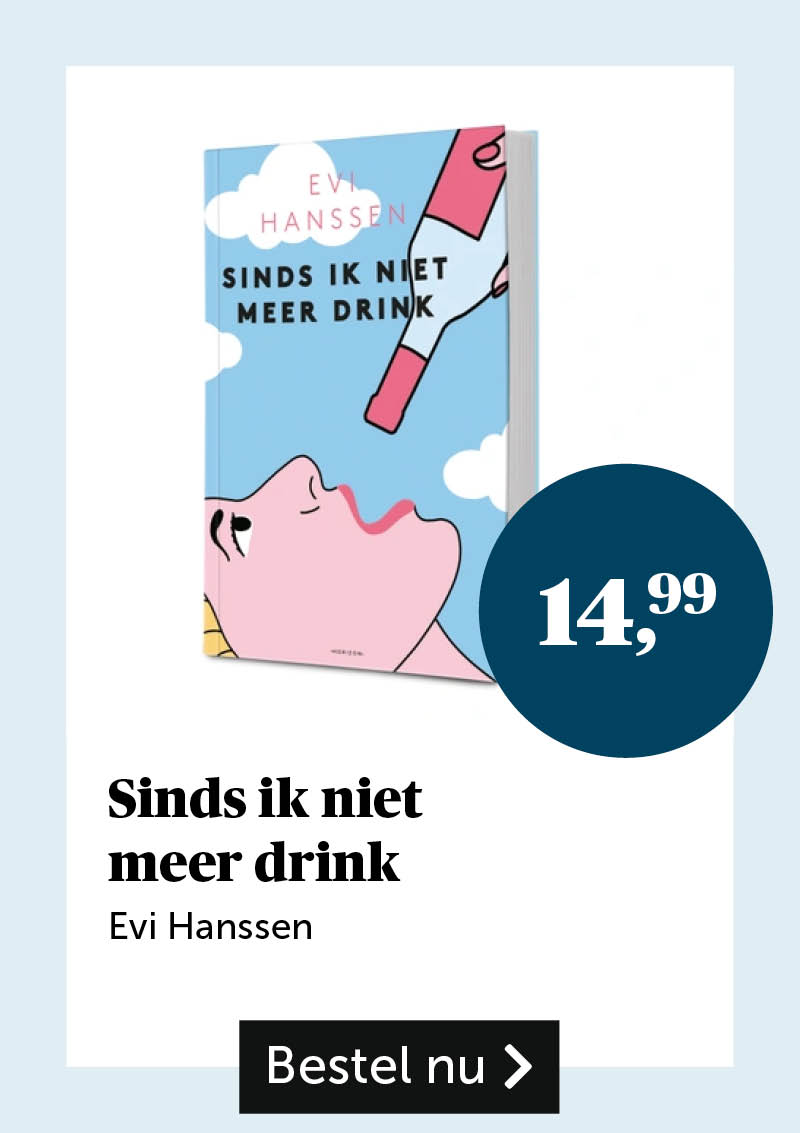 Sinds ik niet meer drink