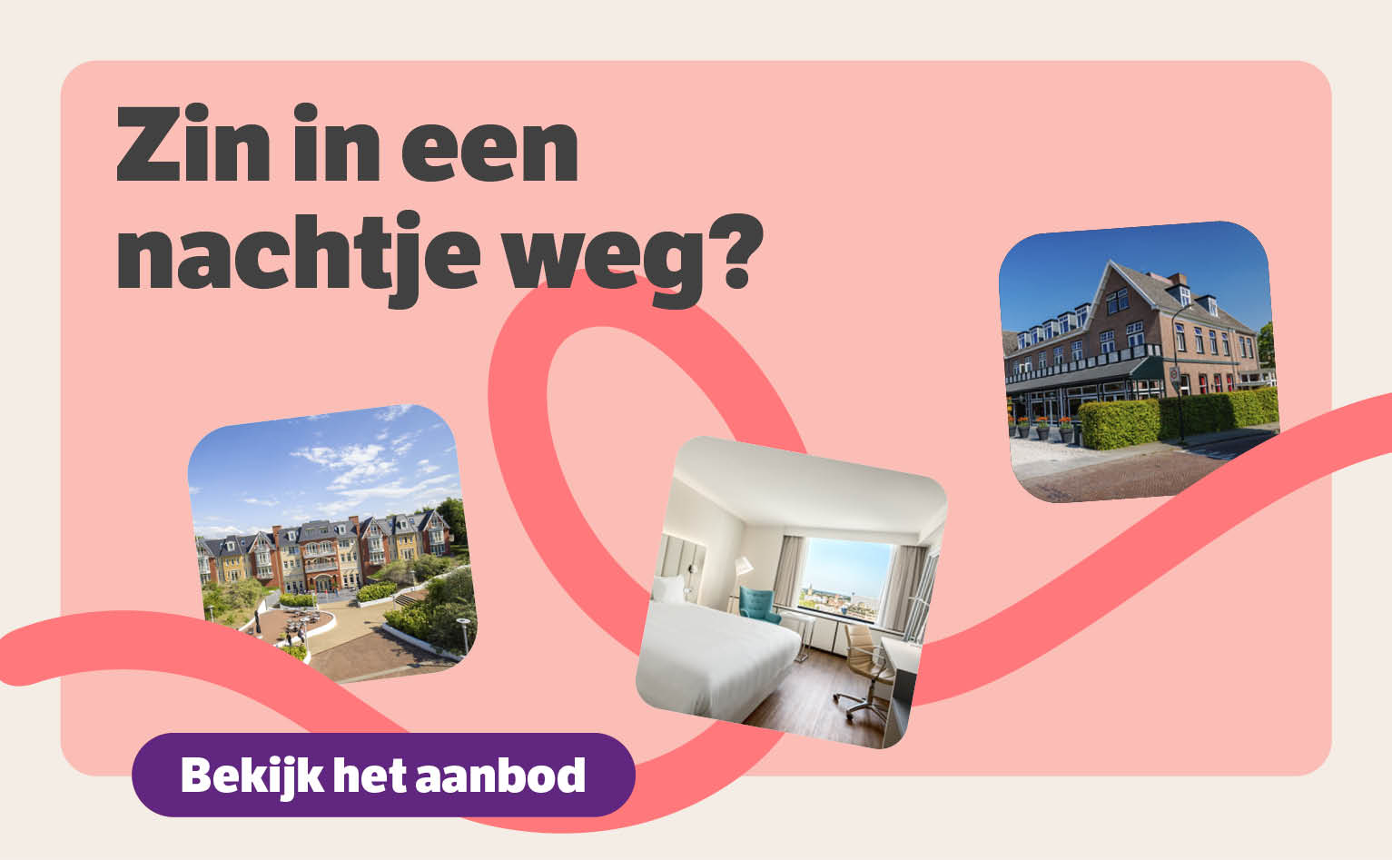 Zin in een nachtje weg?